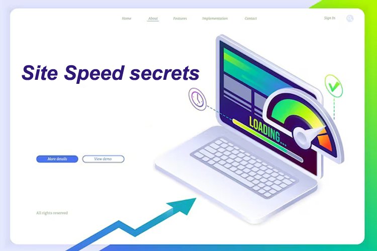 Site Speed Secrets