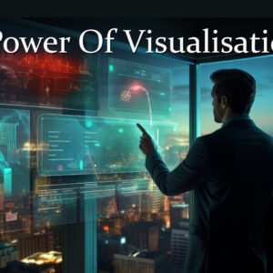 Power Of Visualisation